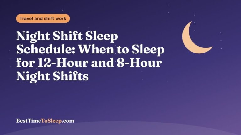 Illustration: Night Shift Sleep Schedule: When to Sleep for 12-Hour and 8-Hour Night Shifts